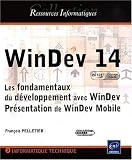 WinDev 14 - Les fondamentaux du développement avec WinDev - Présentation de WinDev Mobile (agréé par PC SOFT)