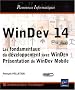 WinDev 14 - Les fondamentaux du d�veloppement avec WinDev - Pr�sentation de WinDev Mobile (agr�� par PC SOFT)