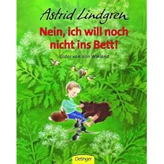 Nein, ich will noch nicht ins Bett! (Bilderbücher) (Gebundene Ausgabe)