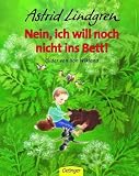 Nein, ich will noch nicht ins Bett! - Astrid Lindgren