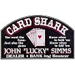 CUSTOMIZED Card Shark Small All Wood Decorative Sign