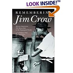 Remembering Jim Crow: African Americans Tell About Life in the Segregated South