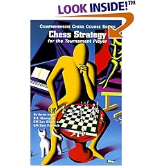Chess Strategy for the Tournament Player (Comprehensive Chess Course Series)
