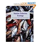 Marine Fisheries Ecology by Simon Jennings, Michel Kaiser, and John D. Reynolds