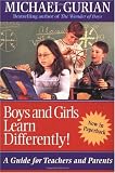 Boys and Girls Learn Differently!: A Guide for Teachers and Parents