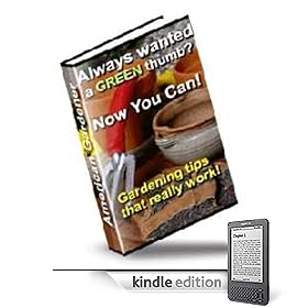 The American Gardener - Situation, Soil, Hot Beds, Green Houses, Fruits, Vegetables, Herbs, Flowers & More! Mission-Surf