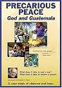 Precarious Peace: God and Guatemala