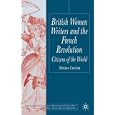 British Women Writers and the French Revolution: Citizens of the World (Palgrave Studies in the Enlightenment,... by Adriana Craciun