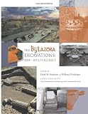 The Bylazora Excavations:  2008 - 2012 Volume I