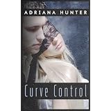Curve Control (Billionaire's Bribe) Blackmailed Into Bed