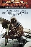 Recollections of the great war in the air