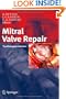 Mitral Valve Repair: The Biological Solution