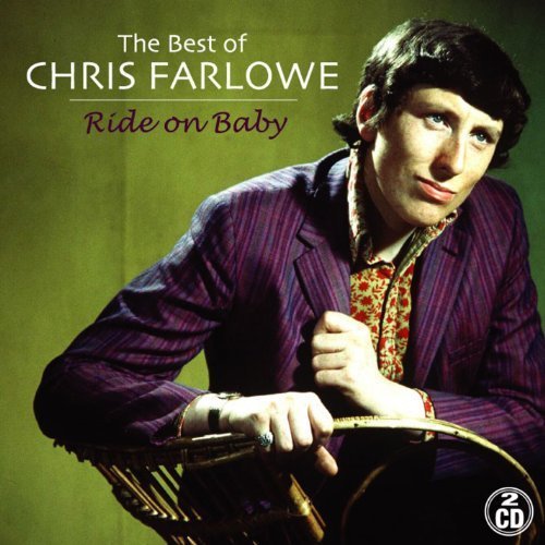 Chris Farlowe - Ride On Baby: The Best Of - Zortam Music