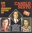 Los 15 Grandes Exitos de Camilo Sesto