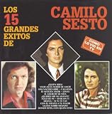 Camilo Sesto -  Los 15 Grandes Exitos de Camilo Sesto