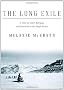 The Long Exile: A Tale of Inuit Betrayal and Survival in the High Arctic