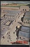 A short guide to the Roman Wall