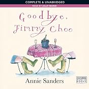 Goodbye, Jimmy Choo | [Annie Sanders]