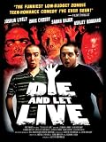 Die and Let Live