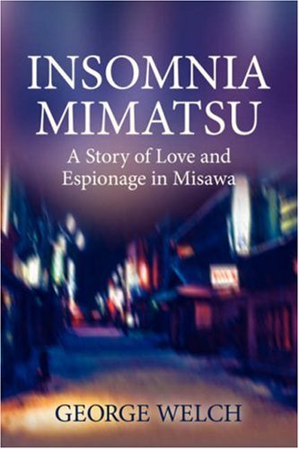 insomnia mimatsu a story of love and espionage in misawa