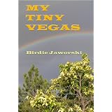 My Tiny Vegas: Stories from Las Vegas, New Mexico