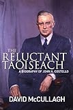 The reluctant Taoiseach : John A. Costello