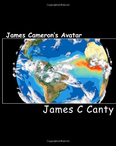 James Cameron's Avatar:: things you might not know about Avatar, the film by James Cameron (Volume 1)