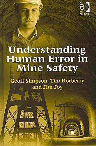 [Understanding Human Error in Mine Safety] (By: Geoff Simpson) [published: October, 2009]