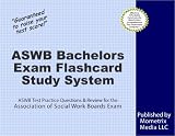 ASWB Bachelors Exam Flashcard Study System: ASWB Test Practice Questions & Review for the Association of Social Work Boards Exam (2011)