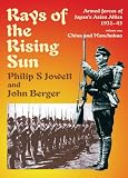Rays of the Rising Sun: Japan's Asian Allies 1931-45: Volume 1: China and Manchukuo