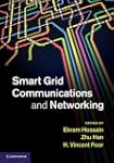 Smart Grid Communications and Networking