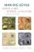 Making Sense: Essays on Art, Science, and Culture