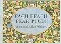 Each Peach Pear Plum (Viking Kestrel Picture Books)