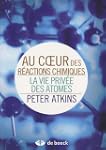 Au coeur des r�actions chimiques la v...