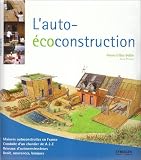 L'auto-éco construction L'auto-éco construction