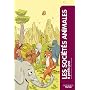Les soci�t�s animales � petits pas de Antonio Fischetti