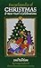 Encyclopedia of Christmas & New Year's Celebrations: Over 240 Alphabetically Arranged Entries Covering Christmas, New Year'S, and Related Days of Observance