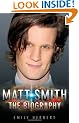 Matt Smith: The Biography