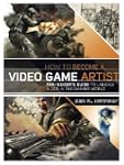 How to Become a Video Game Artist: Th...