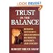 Trust in the Balance: Building Successful Organizations on Results, Integrity, and Concern (Jossey-Bass Business & Management Series)