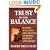 Trust in the Balance: Building Successful Organizations on Results, Integrity, and Concern (Jossey-Bass Business & Management Series)
