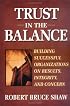 Trust in the Balance: Building Successful Organizations on Results, Integrity, and Concern (Jossey-Bass Business & Management Series)