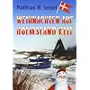 Weihnachten auf Holmsland Klit: Teil 3 des D�nemarkabenteuers