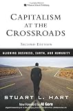 Capitalism at the Crossroads: Aligning Business, Earth, and Humanity (2nd Edition)