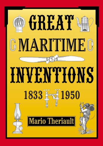 Great Maritime Inventions, 1833-1950
