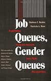 Job Queues, Gender Queues: Explaining Womens Inroads into Male Occupations (Women In The Political Economy)