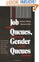 Job Queues, Gender Queues: Explaining Women's Inroads into Male Occupations (Women In The Political Economy)