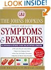 The Johns Hopkins Complete Home Guide to Symptoms & Remedies