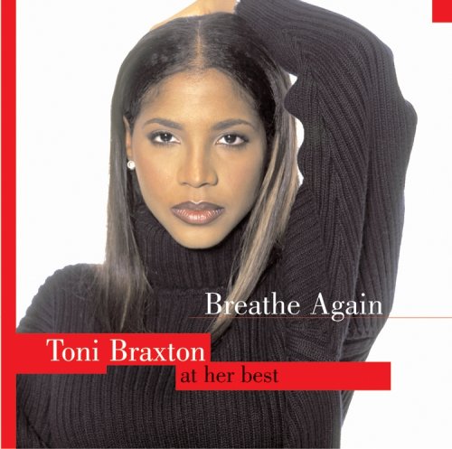 - - Toni Braxton - Breathe Again - Zortam Music