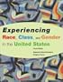 Experiencing Race, Class, and Gender in the United States